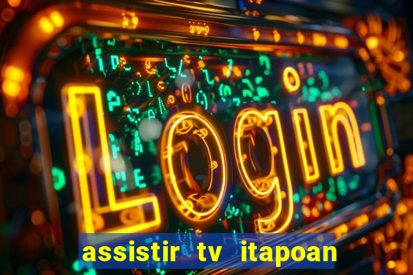 assistir tv itapoan record bahia ao vivo gratis